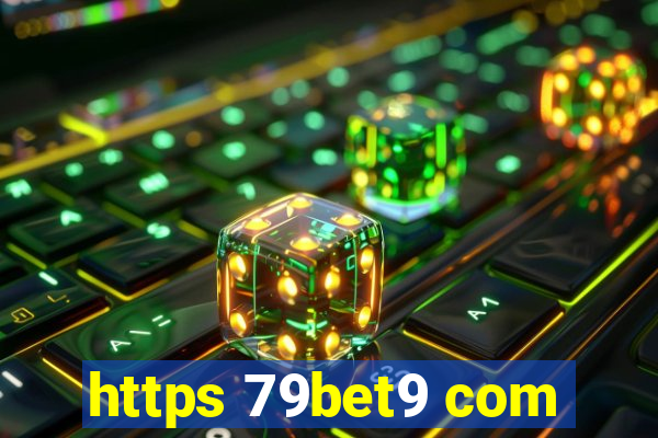 https 79bet9 com